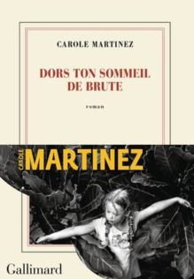 Dors ton sommeil de brute de Carole Martinez