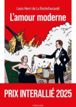 l'amour moderne de Louis Henri de la Rochefoucault