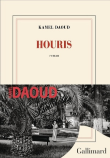 Houris de Kamel Daoud