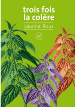 Couverture de Trois fois la colère de Laurine Roux