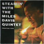 Vers la notice de l'album Steamin' with the Miles Davis Quintet