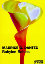 vers le roman babylone babies de georges dantec