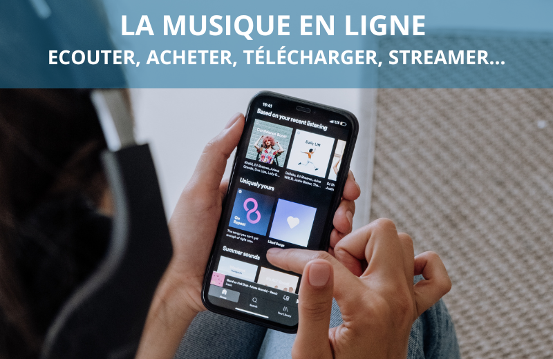 La musique en ligne  Ecouter, acheter, télécharger, streamer...