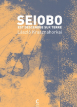 lien vers Seiobo est descendue sur terre de Laszlo krasnahorkai