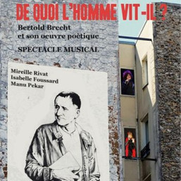 détails sur le Spectacle De quoi l’homme vit-il ? Bertold Brecht et son œuvre poétique